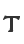 T