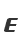 E