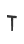 t