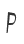 P