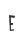 e