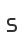 s