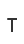 t