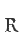 R