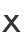 X