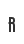 R