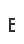 E