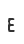 E