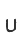 U