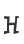 H