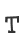 T