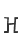 H