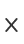 X