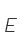 E