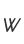 W