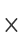 X