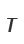 T