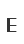 E