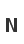 N