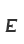 E