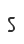 s