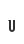 u