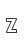 Z