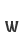 w