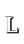 L