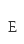 e