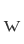 w