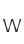 W