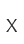 X