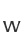 w