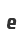 e