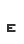 E