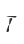 T