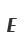 E