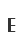 E