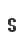 S