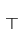 T