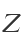 Z