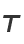 T