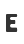 E