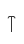 T