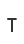 T