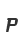 P