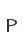 P