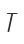 T