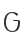 G